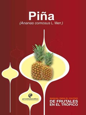 cover image of Manual para el cultivo de frutales en el trópico. Piña